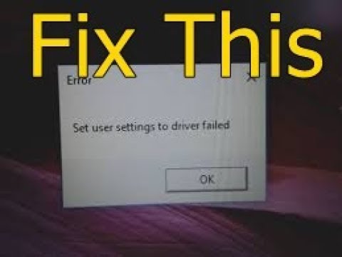 User Settings To Driver Failed